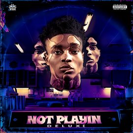 Cover image for Not Playin [Deluxe]