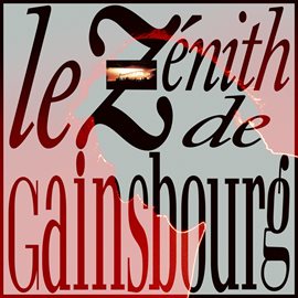 Cover image for Le Zénith de Gainsbourg [Live / 1989]