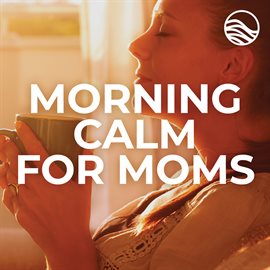 Cover image for Morning Calm For Moms