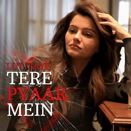 Cover image for Lut Gaye Tere Pyaar Mein