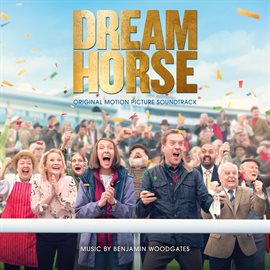 Cover image for Dream Horse [Original Motion Picture Soundtrack]