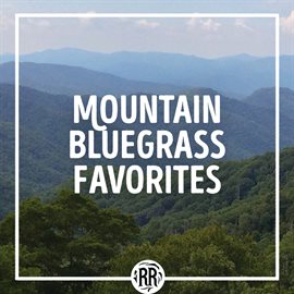 Cover image for Mountain Bluegrass Favorites