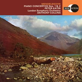Cover image for Mendelssohn: Piano Concerto No. 1; No. 2 [Anthony Collins Complete Decca Recordings, Vol. 3]