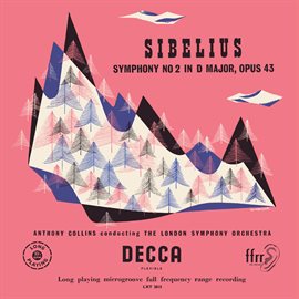 Cover image for Sibelius: Symphony No. 2; No. 3 [Anthony Collins Complete Decca Recordings, Vol. 8]