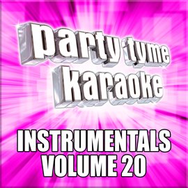 Cover image for Party Tyme Karaoke - Instrumentals 20