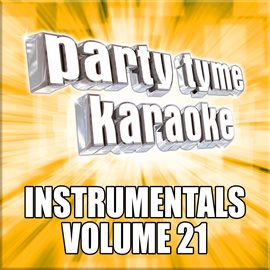 Cover image for Party Tyme Karaoke - Instrumentals 21