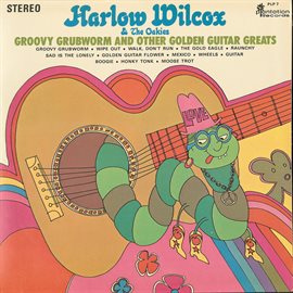 Cover image for Groovy Grubworm and Other Golden Guitar Greats