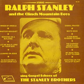 Cover image for Sing Gospel Echoes of the Stanley Brothers