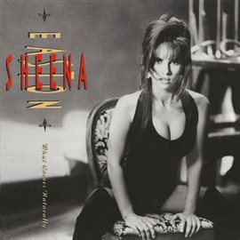Imagen de portada para What Comes Naturally [Expanded Edition]