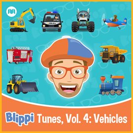Imagen de portada para Blippi Tunes, Vol. 4: Vehicles