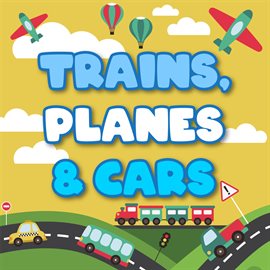 Cover image for Trains, Planes & Cars