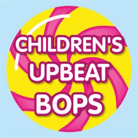 Cover image for Children's Upbeat Bops