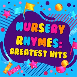 Cover image for Nursery Rhymes: Greatest Hits