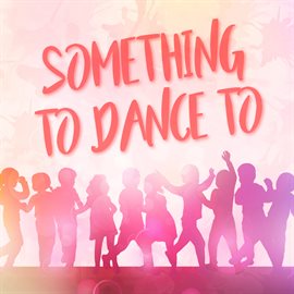 Cover image for Something To Dance To