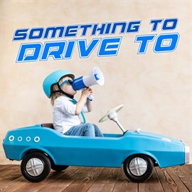 Cover image for Something To Drive To