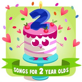 Cover image for Songs for 2-Year Olds