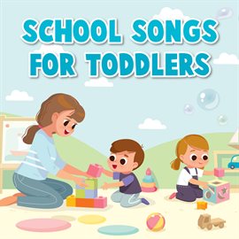 Cover image for School Songs for Toddlers