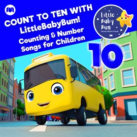 Cover image for Count to Ten with LittleBabyBum! Counting & Number Songs for Children