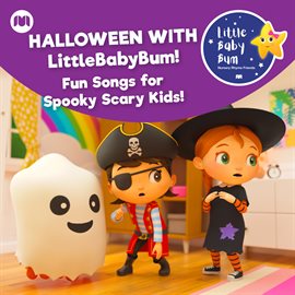 Cover image for Halloween with LittleBabyBum! Fun Songs for Spooky Scary Kids!