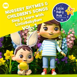 Cover image for Nursery Rhymes & Children's Songs, Vol. 3 [Sing & Learn with LittleBabyBum]