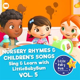 Cover image for Nursery Rhymes & Children's Songs, Vol. 5 [Sing & Learn with LittleBabyBum]