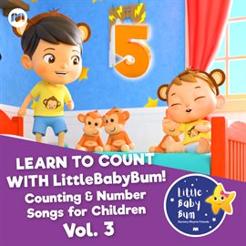 Cover image for Learn to Count with LitttleBabyBum! Counting & Number Songs for Children, Vol. 3