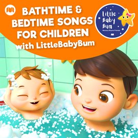 Cover image for Bathtime & Bedtime Songs for Children with LittleBabyBum