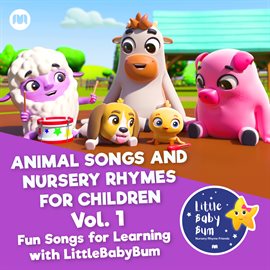 Cover image for Animal Songs and Nursery Rhymes for Children, Vol. 1 - Fun Songs for Learning with LittleBabyBum