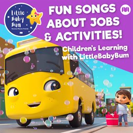 Cover image for Fun Songs about Jobs & Activities! Children's Learning with LittleBabyBum