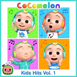 Cover image for CoComelon Kids Hits, Vol. 1