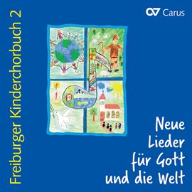 Imagen de portada para Freiburger Kinderchorbuch 2. Neue Lieder für Gott und die Welt