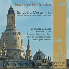 Cover image for Schubert: Mass No. 6 in E Flat Major, D. 950; Mozart: Vesperae solennes de confessore, K. 339