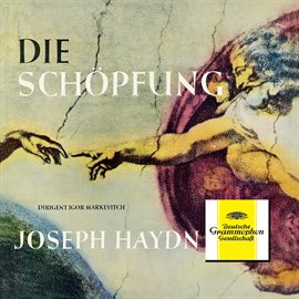 Cover image for Haydn: The Creation (Die Schöpfung); Mozart: Mass in C Major, KV 317 'Coronation'