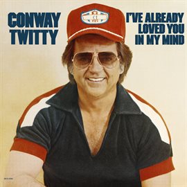 Imagen de portada para I've Already Loved You In My Mind
