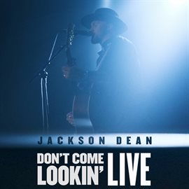 Cover image for Don't Come Lookin' [Live]