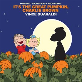 Cover image for It's The Great Pumpkin, Charlie Brown [Original Soundtrack Recording]