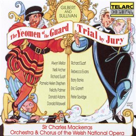 Cover image for Gilbert & Sullivan: The Yeomen of the Guard & Trial by Jury