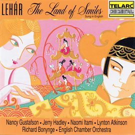 Cover image for Lehár: The Land of Smiles (Sung in English)