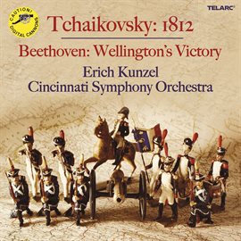 Cover image for Tchaikovsky: 1812 Overture, Op. 49, TH 49 - Beethoven: Wellington's Victory, Op. 91