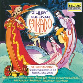 Cover image for Gilbert & Sullivan: The Mikado