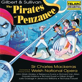 Cover image for Gilbert & Sullivan: The Pirates of Penzance