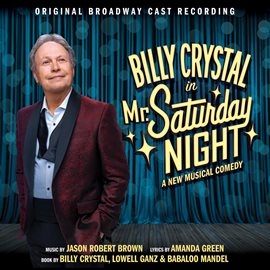 Imagen de portada para Mr. Saturday Night [Original Broadway Cast Recording]