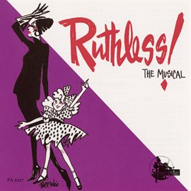 Cover image for Ruthless! The Musical [1994 Los Angeles Cast Recording]