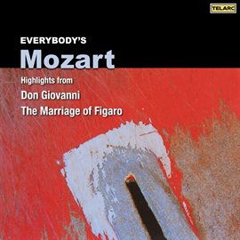 Cover image for Everybody's Mozart: Highlights from Don Giovanni and The Marriage of Figaro