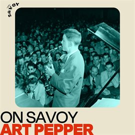 Imagen de portada para On Savoy: Art Pepper