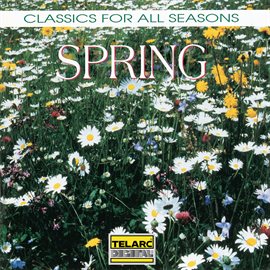 Cover image for Classics for All Seasons: Spring