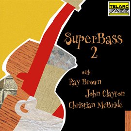 Cover image for SuperBass 2 [Live At The Blue Note, New York City, NY / December 15-17, 2000]