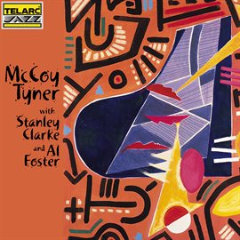 Cover image for McCoy Tyner With Stanley Clarke And Al Foster