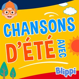 Imagen de portada para Chansons d'été avec Blippi