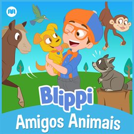 Cover image for Amigos Animais de Blippi